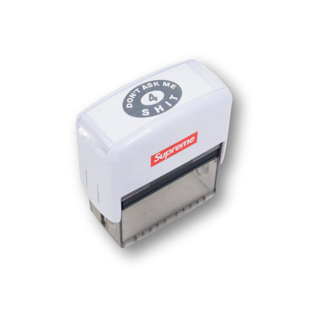 Supreme Don't Ask Me 4 Shit Stamp White